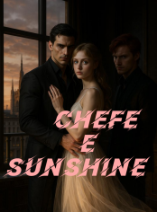 Chefe e Sunshine