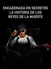 Encadenada en Secretos: La historia de los Reyes de la Muerte