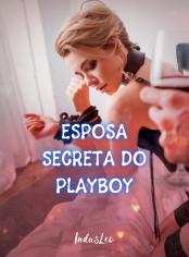 Esposa Secreta do Playboy