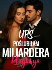 Ups, Poślubiłam Miliardera Playboya