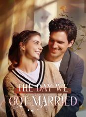 The Day We Got Married