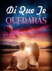 Di que te quedarás