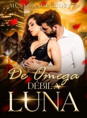 DE OMEGA DÉBIL A LUNA