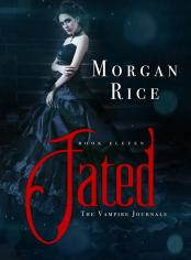 Fated (Book #11 in the Vampire Journals)