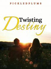 Twisting Destiny