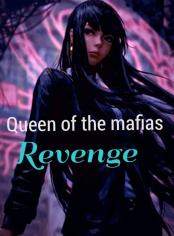 Queen of the Mafia's Revenge