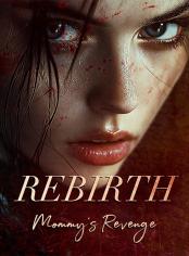 Rebirth: Mommy's Revenge