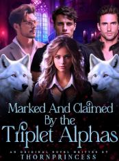 MARKED AND CLAIMED BY THE TRIPLET ALPHAS