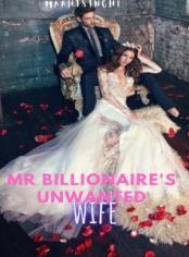Mr Billionaire's Unwanted Wife
