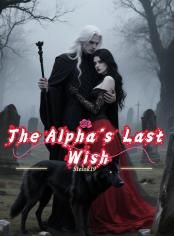 The Alpha’s Last Wish