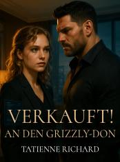 Verkauft! An den Grizzly-Don