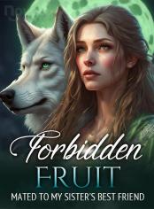 Forbidden Fruit: Mated To My Sister's Best Friend
