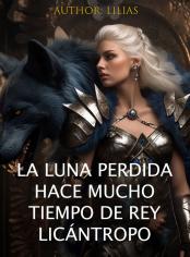 La luna perdida hace mucho tiempo de Rey Licántropo