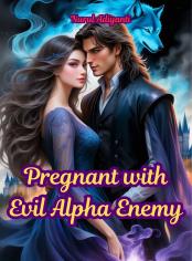Pregnant With Evil Alpha Enemy
