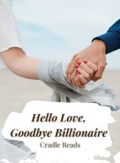 Hello Love, Goodbye Billionaire