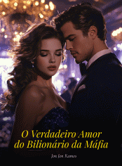 O Verdadeiro Amor do Bilionário da Máfia
