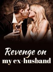 Revenge on my ex-husband