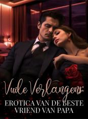 Vuile Verlangens: Erotica van de Beste Vriend van Papa