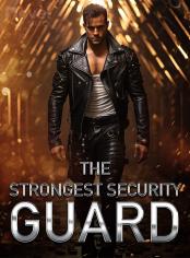 The Strongest Security Guard