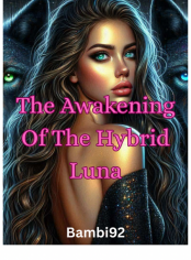 The Awakening of the Hybrid Luna 