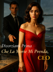 Divorziami Prima Che La Morte Mi Prenda, CEO