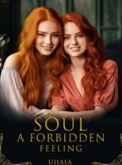Soul:a forbidden feeling