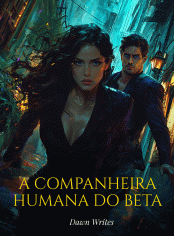 A COMPANHEIRA HUMANA DO BETA