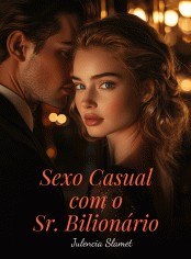 Sexo casual com o Sr. Bilionário