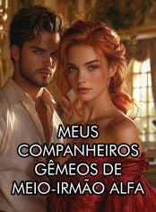 Meus Companheiros Gêmeos de Meio-Irmão Alfa