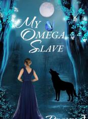 MY OMEGA SLAVE