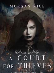 A Court for Thieves (A Throne for Sisters—Book Two)