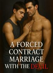 A FORCED CONTRACT MARRIAGE WITH THE DEVIL