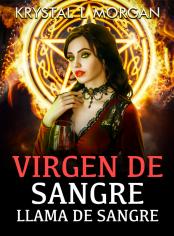 Virgen de sangre: Llama de sangre