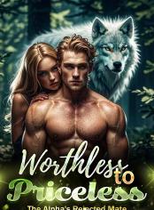 Worthless to Priceless: The Alpha's Rejected Mate