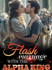 Flash marriage with the Alpha King