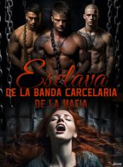 Esclava de la banda carcelaria de la mafia