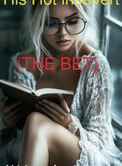 His Hot introvert (The bet) 