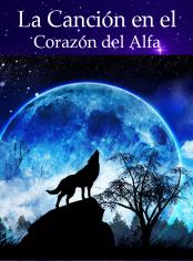 La Canción en el Corazón del Alfa