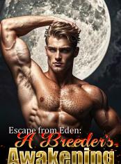 Escape from Eden: A Breeder's Awakening