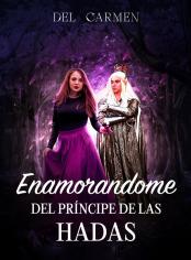 Enamorandome del Príncipe de las Hadas