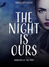 The night is ours：book1