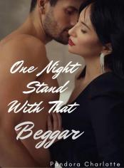 One Night Stand With That Beggar