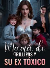 Mamá de Trillizos y Su Ex Tóxico