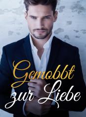 Gemobbt zur Liebe