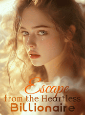 Escape from the Heartless Billionaire