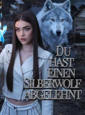Du hast einen Silberwolf abgelehnt