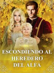 Escondiendo al heredero del alfa