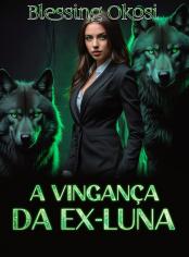 A vingança da ex-Luna