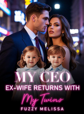 My CEO Ex-wife Returns with My Twins