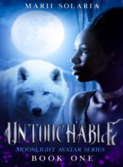 Untouchable (The Moonlight Avatar Series Collection)